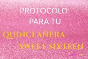 Protocolo para tu fiesta de Quinceanera * Sweet Sxiteen